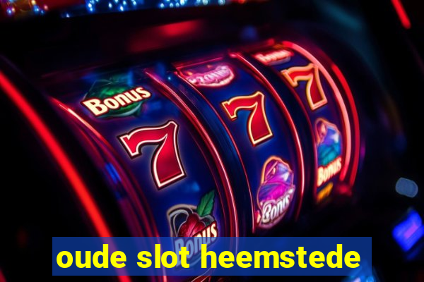 oude slot heemstede